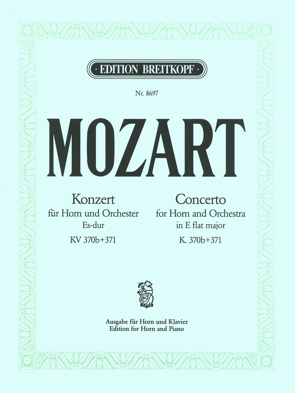 Mozart: Horn Concerto in E-flat Major K. 370b and Rondo, K. 371