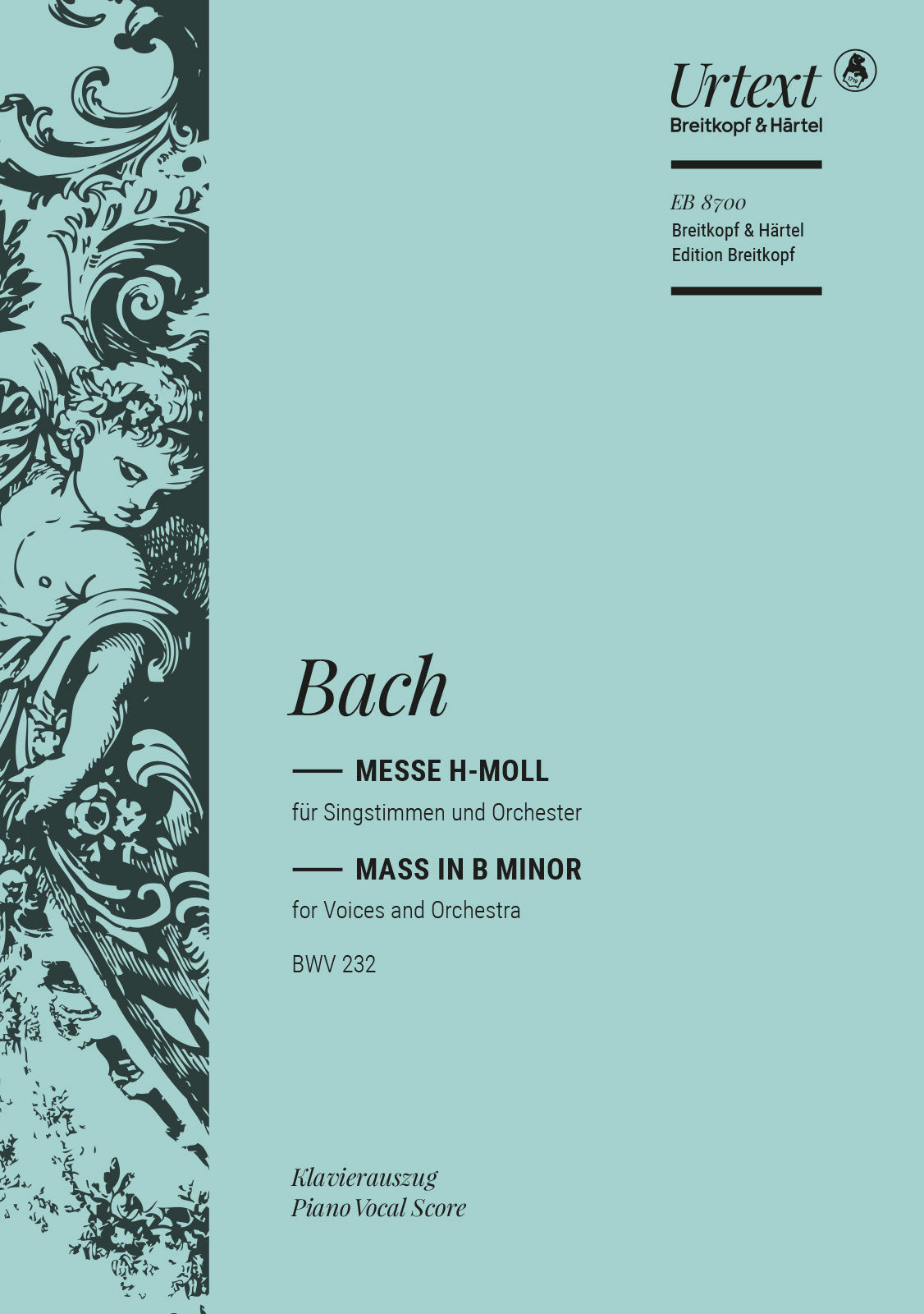 Bach: Mass in B Minor, BWV 232