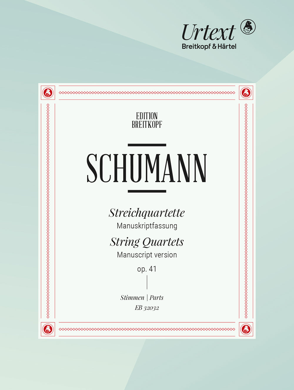 Schumann: String Quartets, Op. 41