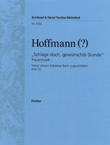 Hoffmann: Schlage doch, gewünschte Stunde, BWV 53