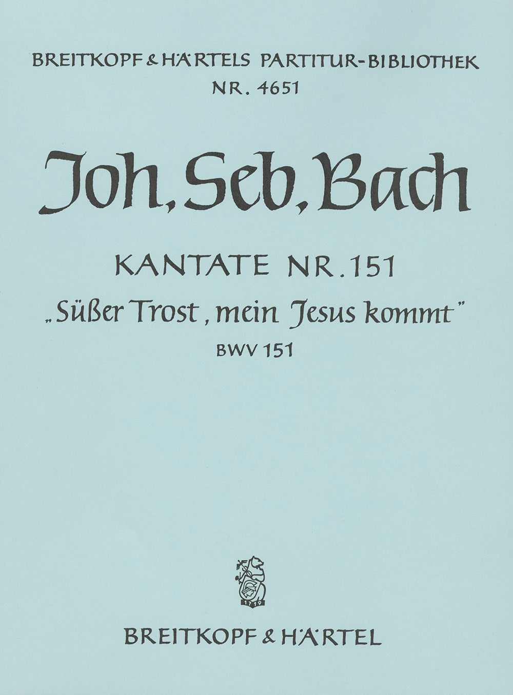 Bach: Süßer Trost, mein Jesus kömmt, BWV 151