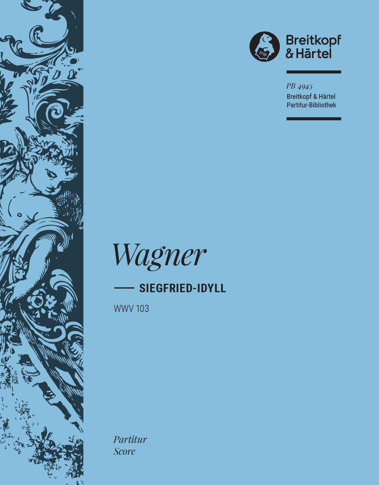 Wagner: Siegfried-Idyll, WWV 103