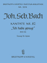 Bach: Ich habe genug, BWV 82 (version for Soprano)