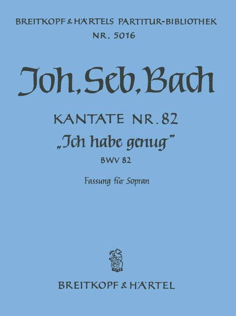 Bach: Ich habe genug, BWV 82 (version for Soprano)