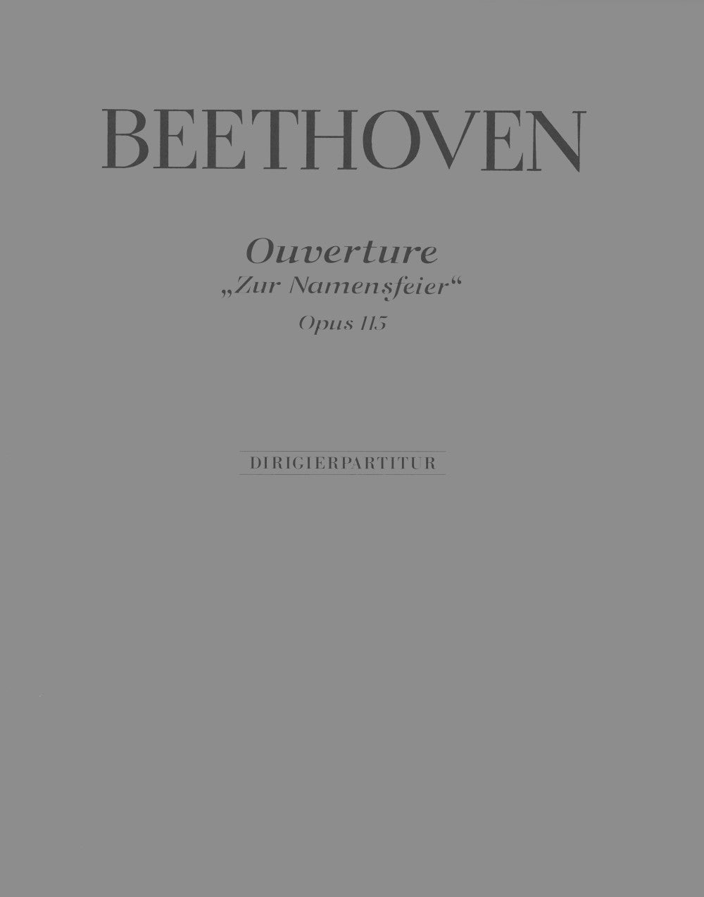 Beethoven: Overture "Zur Namensfeier", Op. 115