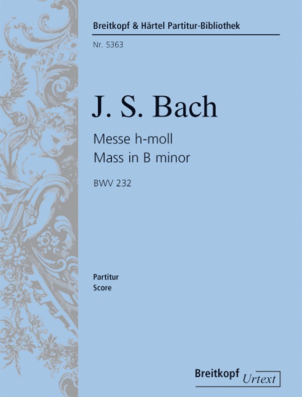 Bach: Mass in B Minor, BWV 232