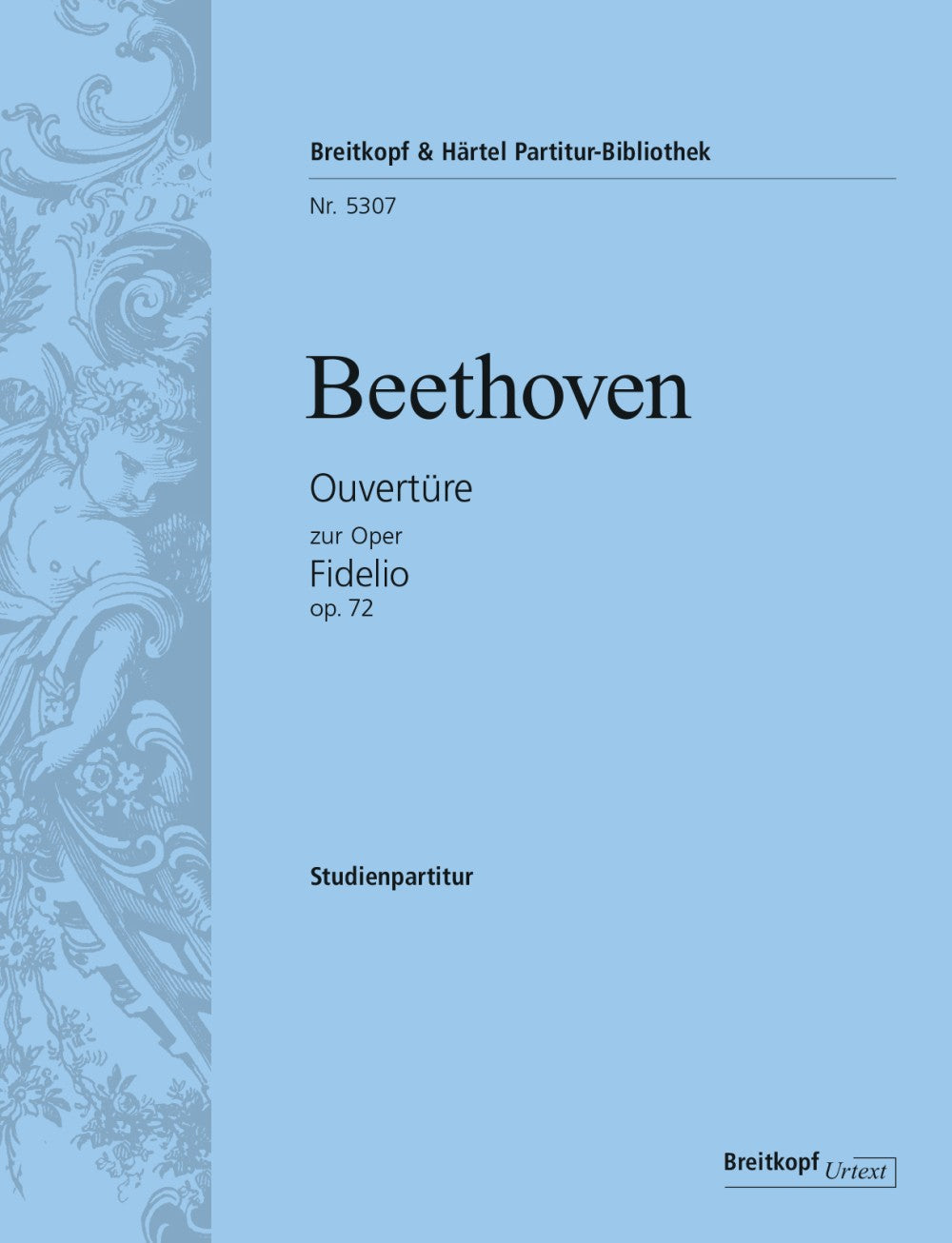 Beethoven: Overture to Fidelio, Op. 72