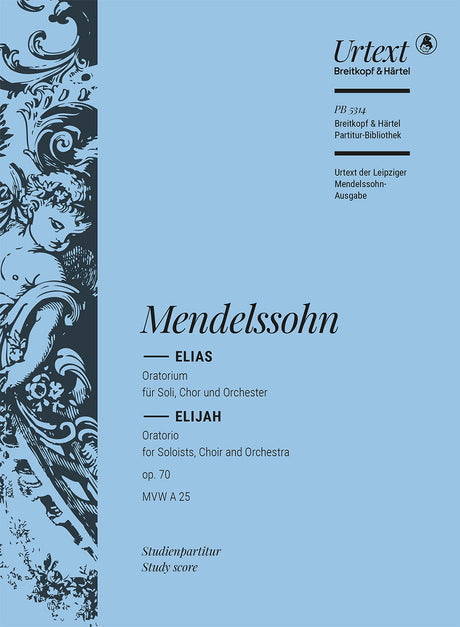 Mendelssohn: Elijah, MWV A 25, Op. 70