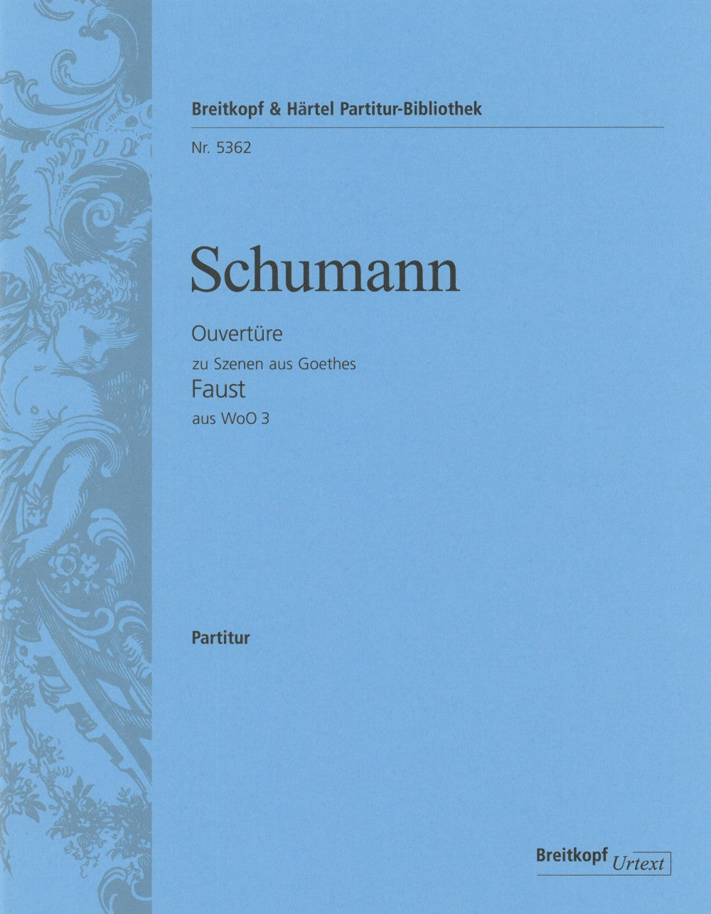 Schumann: Overture to Scenes from Goethe's Faust, WoO 3