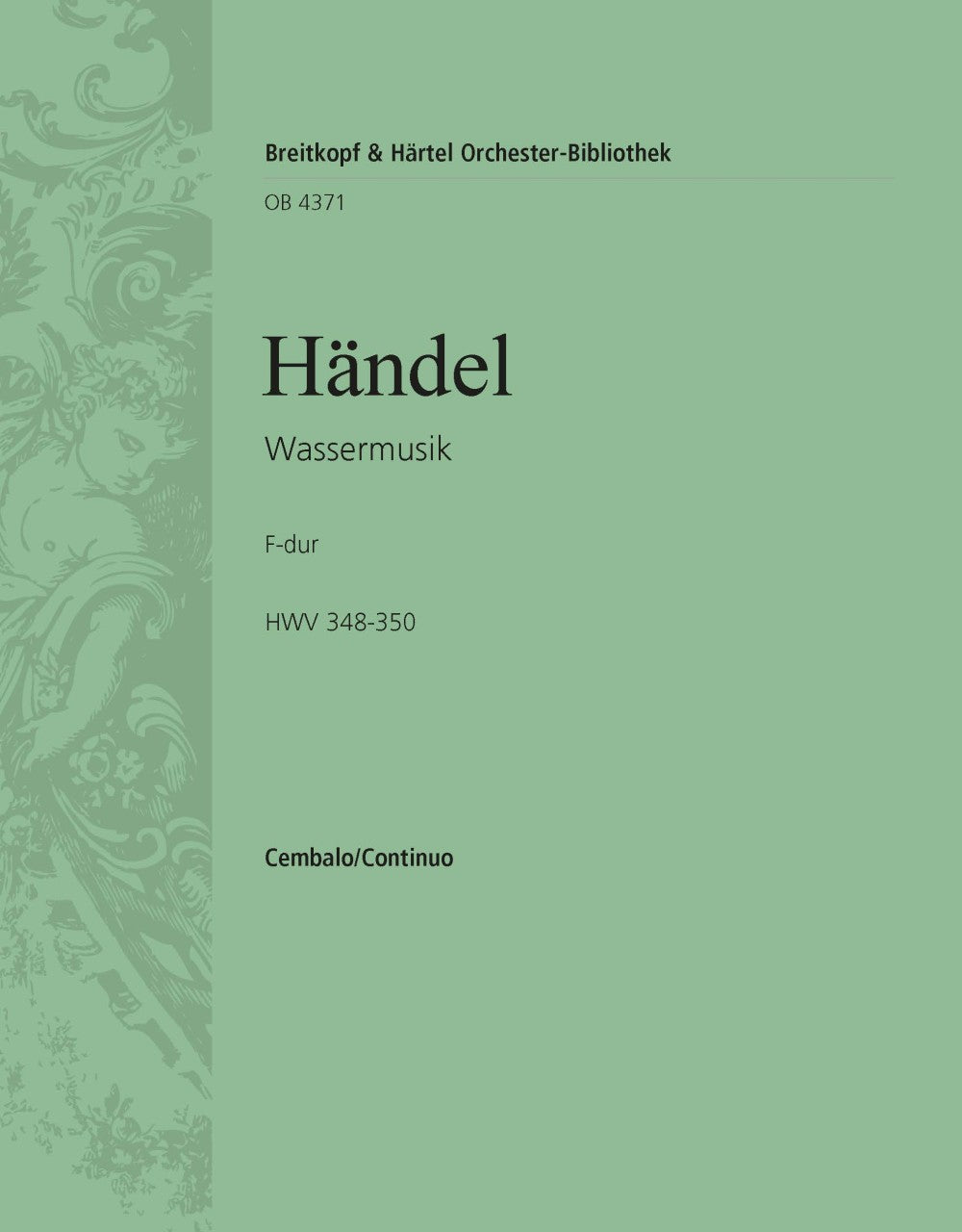 Handel: Water Music, HWV 348-350