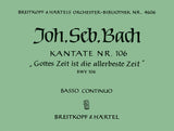 Bach: Gottes Zeit ist die allerbeste Zeit, BWV 106