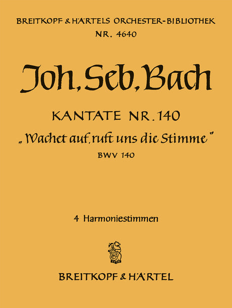 Bach: Wachet auf, ruft uns die Stimme, BWV 140