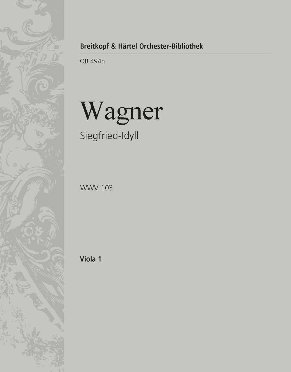 Wagner: Siegfried-Idyll, WWV 103