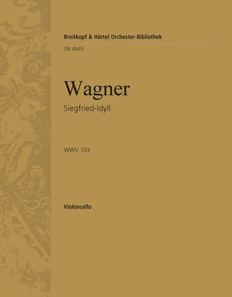 Wagner: Siegfried-Idyll, WWV 103