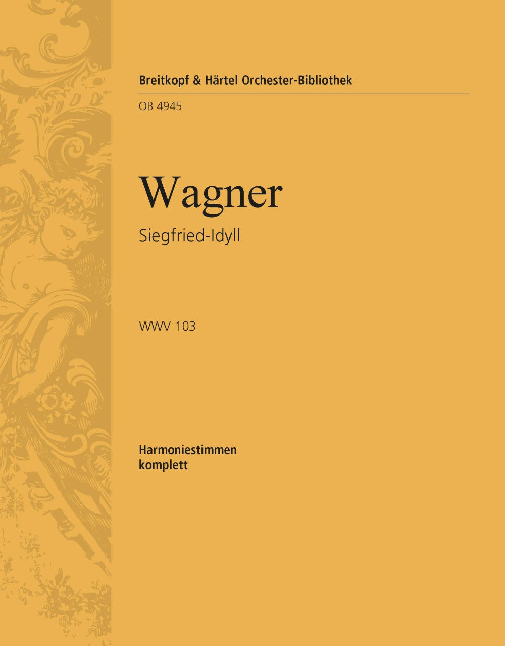 Wagner: Siegfried-Idyll, WWV 103