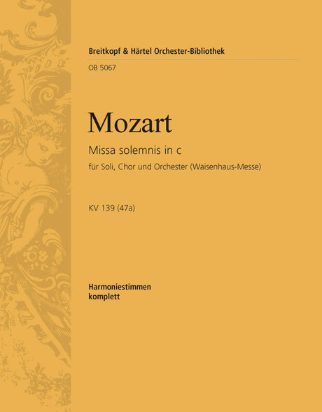 Mozart: Missa in C Minor, K. 139 (47a)