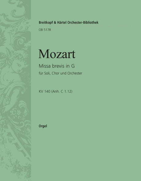 Mozart: Missa brevis in G Major, K. 140 (235d)