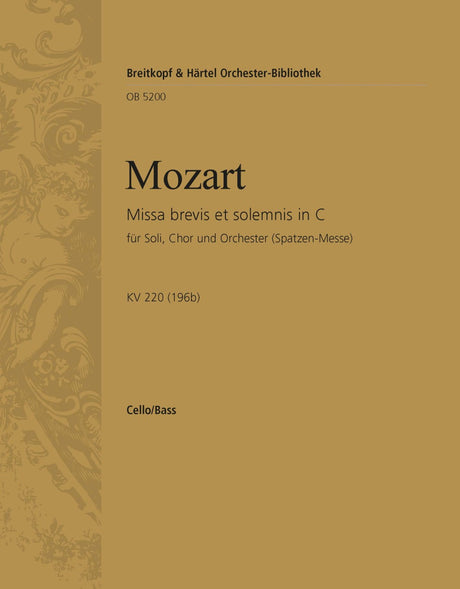 Mozart: Missa in C Major, K. 220 (196b)