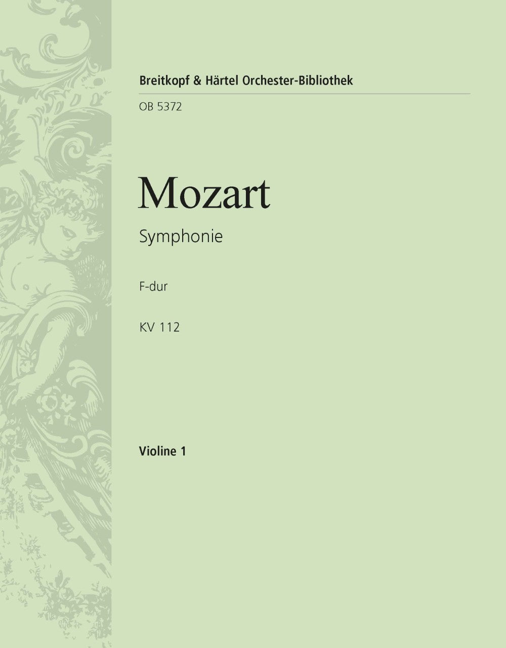 Mozart: Symphony No. 13 in F Major, K. 112