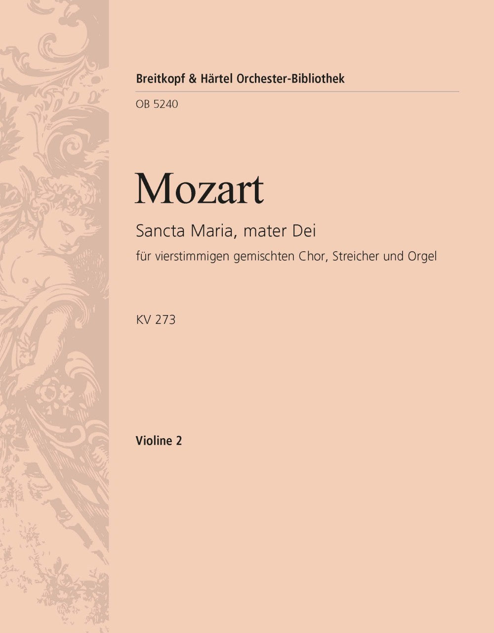 Mozart: Sancta Maria, mater Dei, K. 273