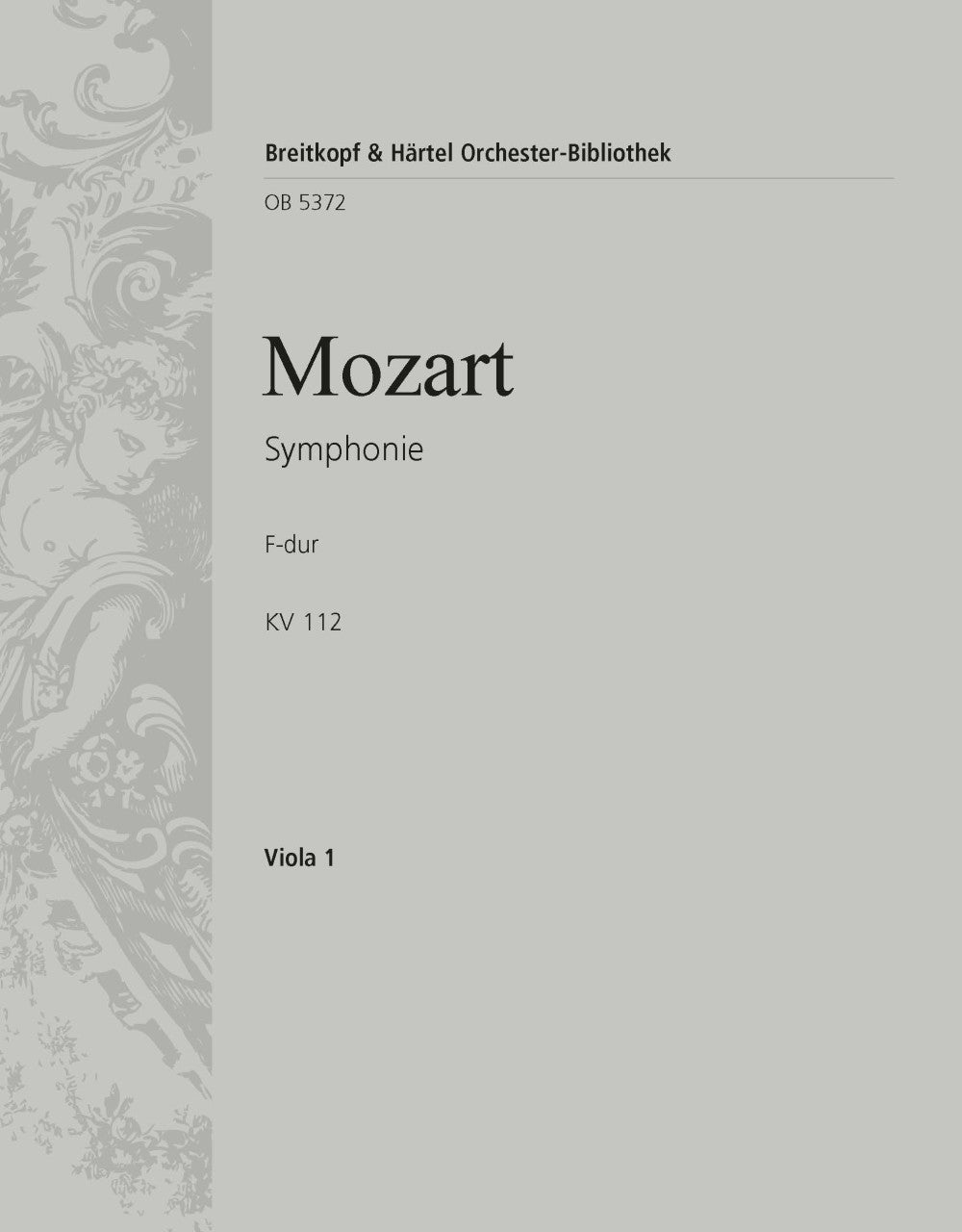 Mozart: Symphony No. 13 in F Major, K. 112