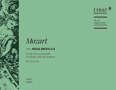 Mozart: Missa brevis in B-flat Major, K. 275 (272b)