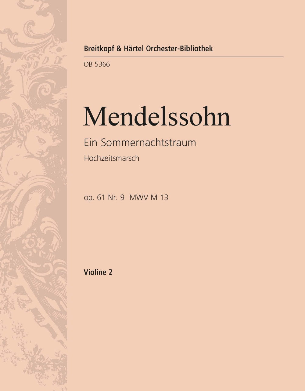 Mendelssohn: Wedding March from A Midsummer Night's Dream, MWV M 13, Op. 61