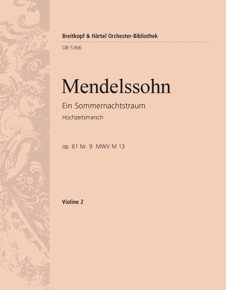 Mendelssohn: Wedding March from A Midsummer Night's Dream, MWV M 13, Op. 61