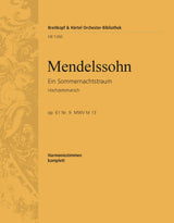 Mendelssohn: Wedding March from A Midsummer Night's Dream, MWV M 13, Op. 61