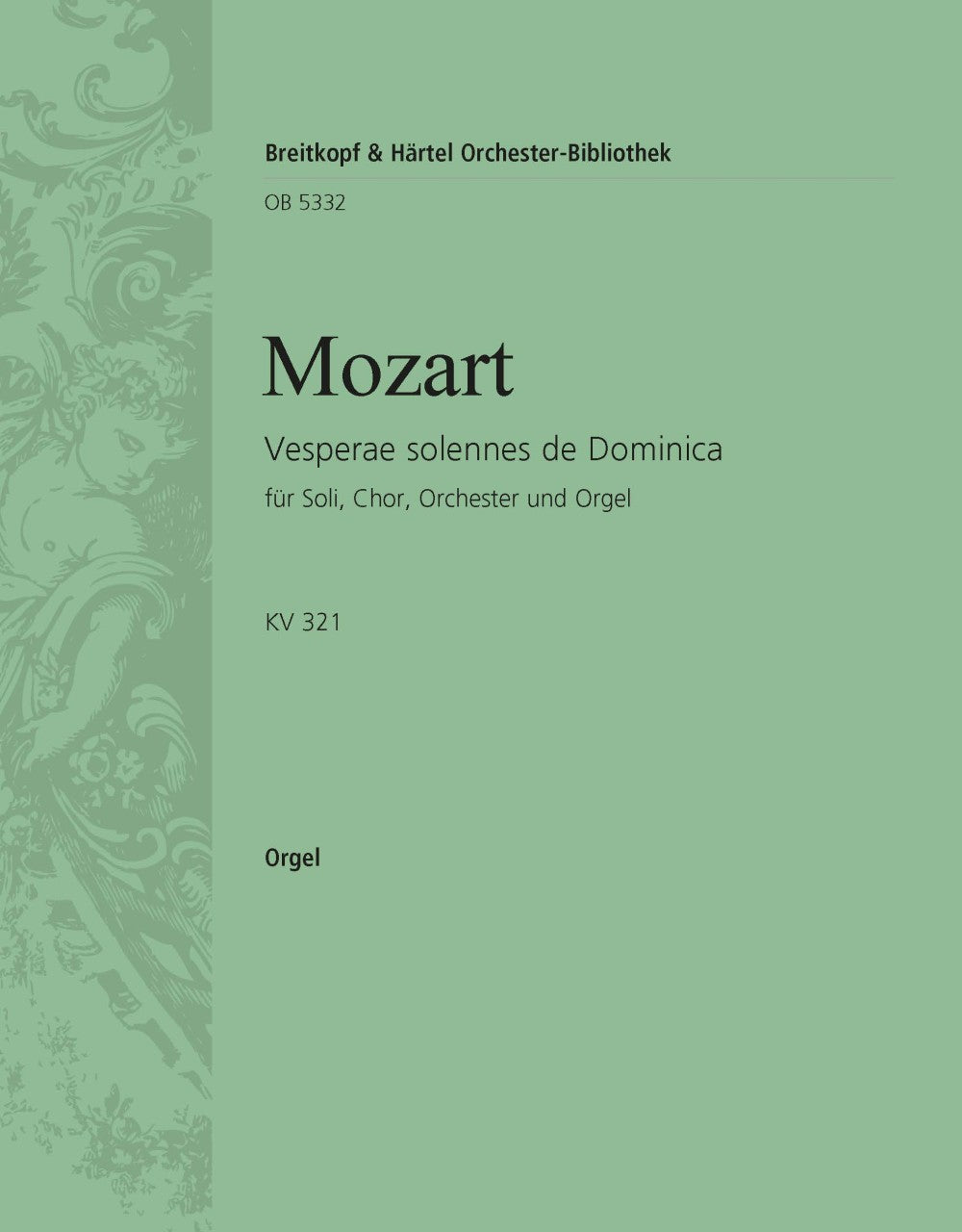 Mozart: Vesperae solennes de Dominica, K. 321