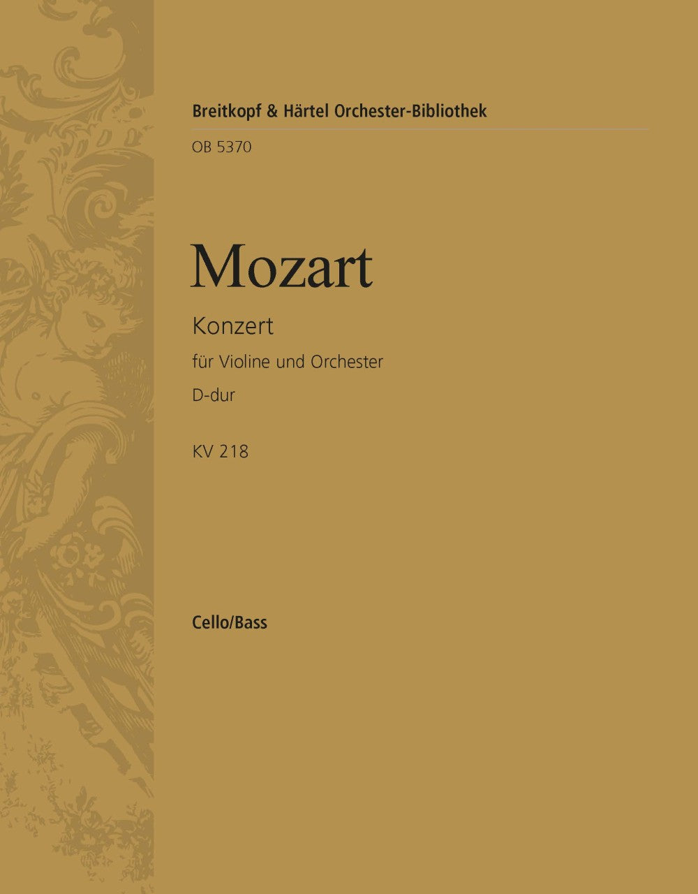 Mozart: Violin Concerto No. 4 in D Major, K 218