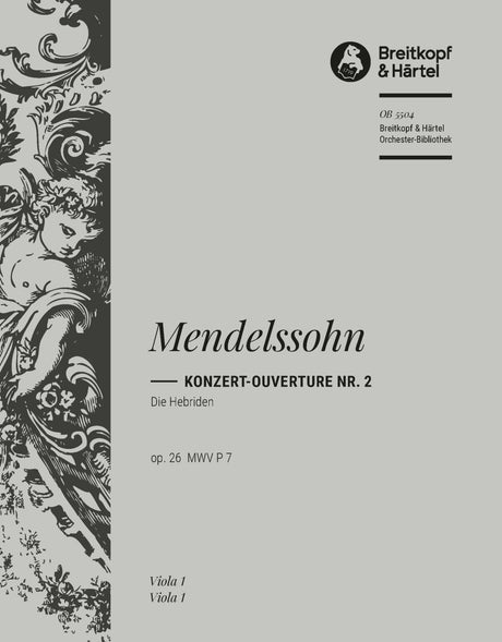 Mendelssohn: The Hebrides, MWV P 7, Op. 26