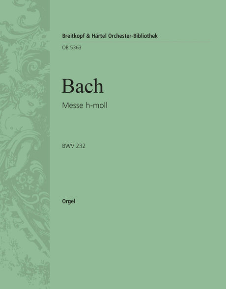 Bach: Mass in B Minor, BWV 232