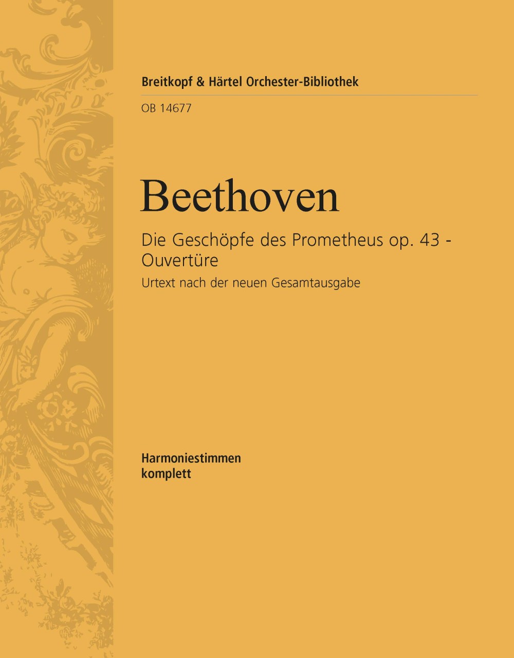 Beethoven: Overture to The Creatures of Prometheus, Op. 43