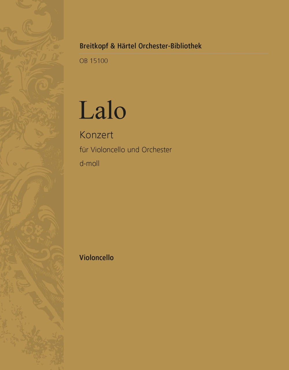 Lalo: Cello Concerto in D Minor