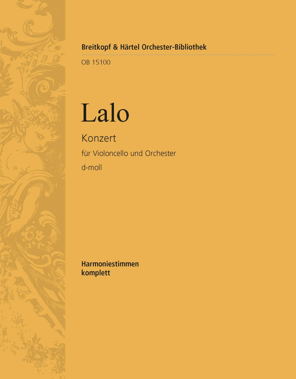 Lalo: Cello Concerto in D Minor