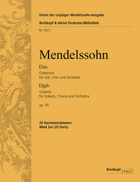 Mendelssohn: Elijah, MWV A 25, Op. 70