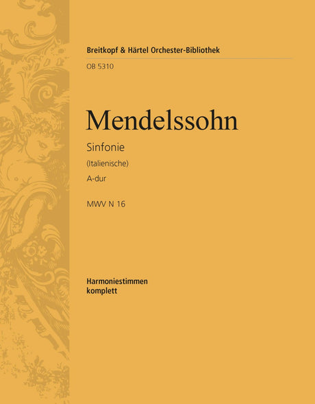 Mendelssohn: Symphony No. 4 in A Major, MWV N 16, Op. 90