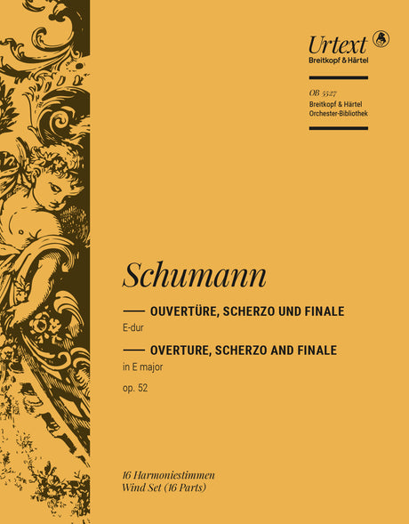 Schumann: Overture, Scherzo and Finale in E Major, Op. 52