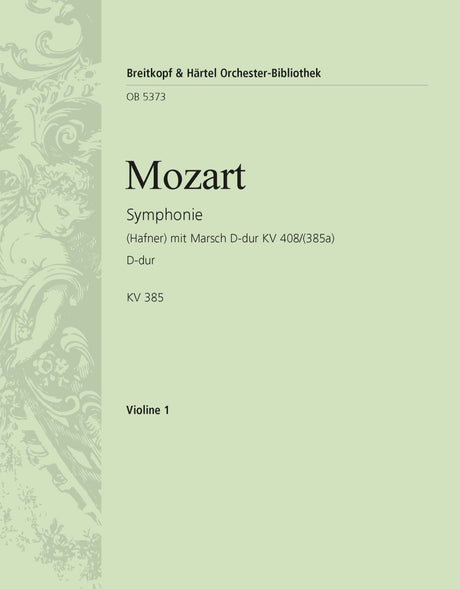 Mozart: Symphony No. 35 in D Major, K. 385