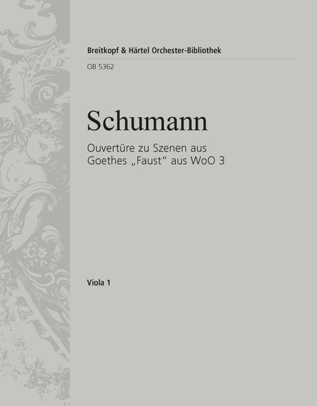 Schumann: Overture to Scenes from Goethe's Faust, WoO 3