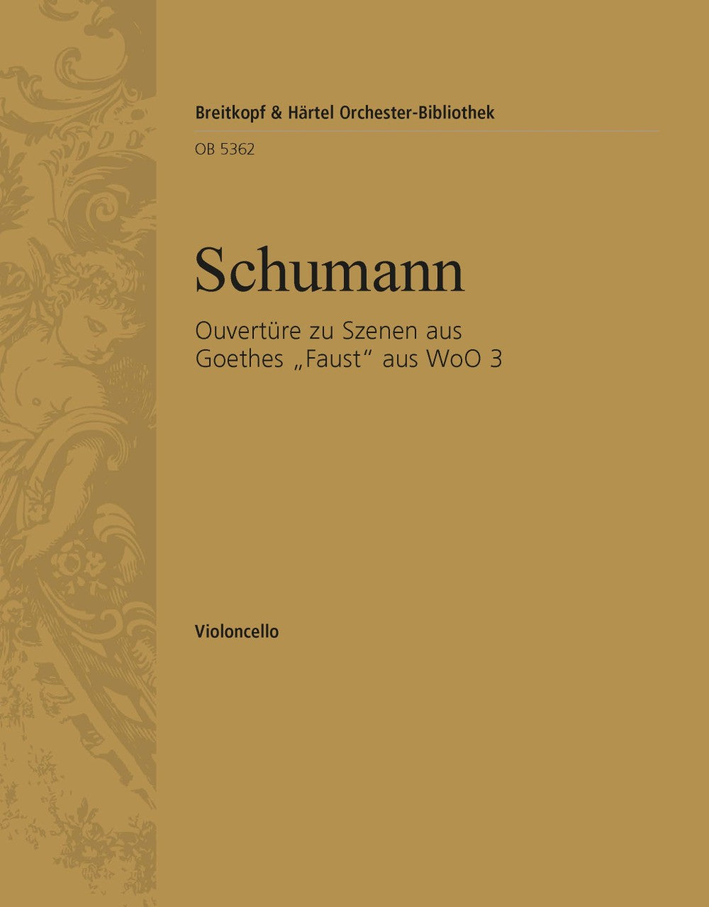 Schumann: Overture to Scenes from Goethe's Faust, WoO 3