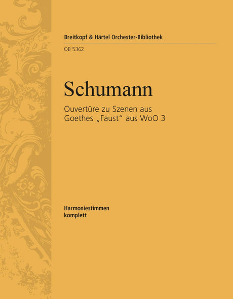 Schumann: Overture to Scenes from Goethe's Faust, WoO 3