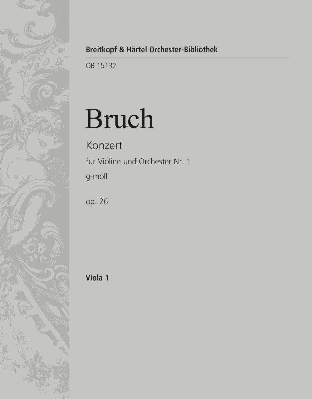 Bruch: Violin Concerto No. 1 in G Minor, Op. 26