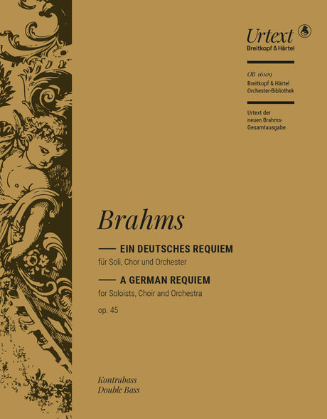 Brahms: Ein deutsches Requiem, Op. 45