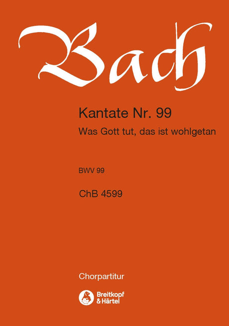 Bach: Was Gott tut, das ist wohlgetan, BWV 99