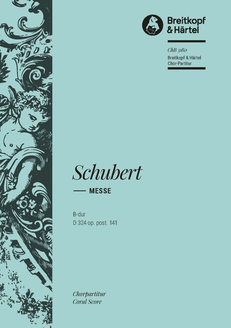 Schubert: Mass in B-flat Major, D 324, Op. posth. 141