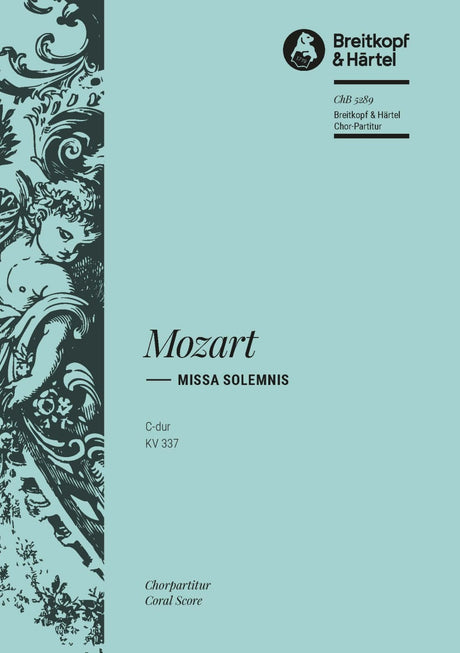 Mozart: Missa in C Major, K. 337 ("Missa solemnis")