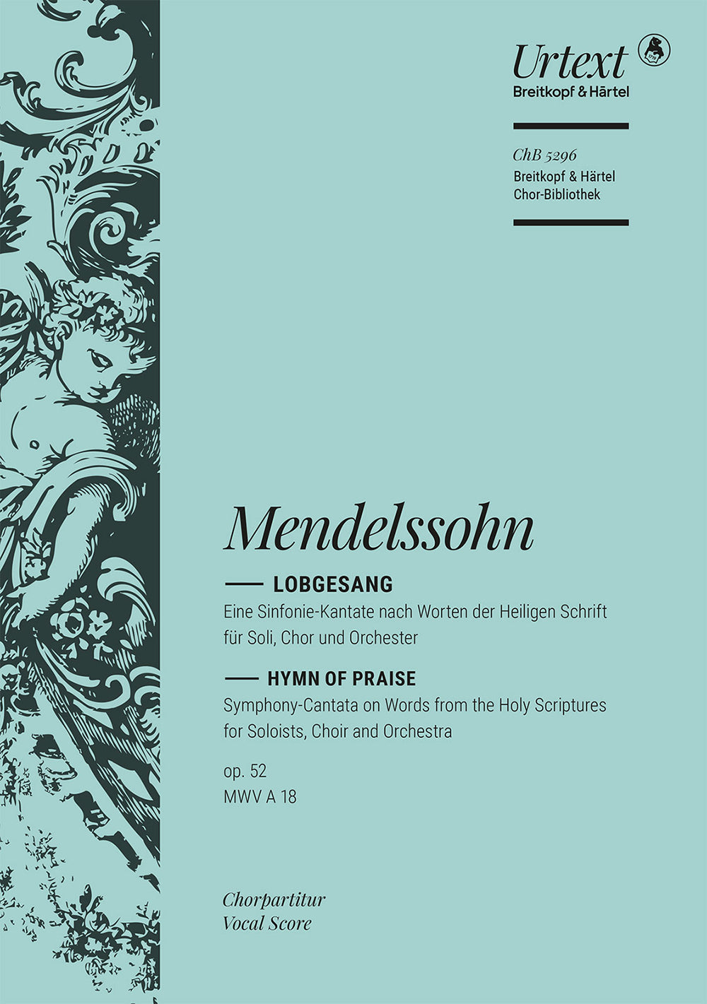 Mendelssohn: Lobgesang, MWV A 18, Op. 52