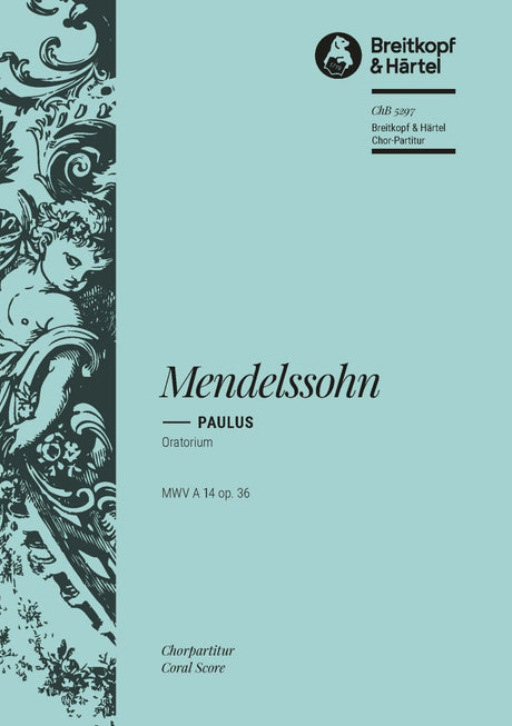 Mendelssohn: St. Paul, MWV A 14, Op. 36